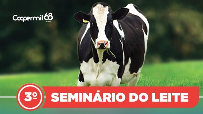 3º Seminário do Leite da Coopermil está com inscrições abertas