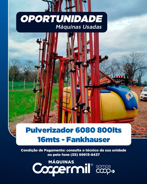 Pulverizador 6080 / 800 Litros  /16 m - Fankhauser
