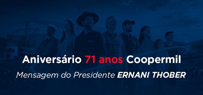 Palavra do Presidente — Coopermil 71 anos